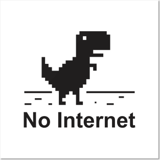 No Internet Posters and Art